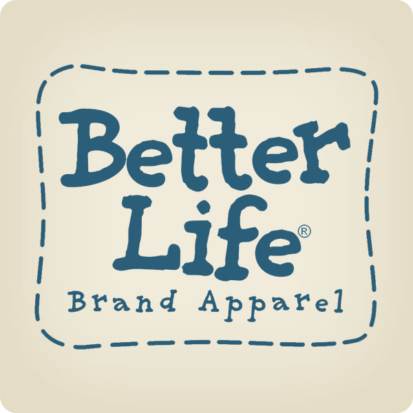 Better Life® Brand Apparel