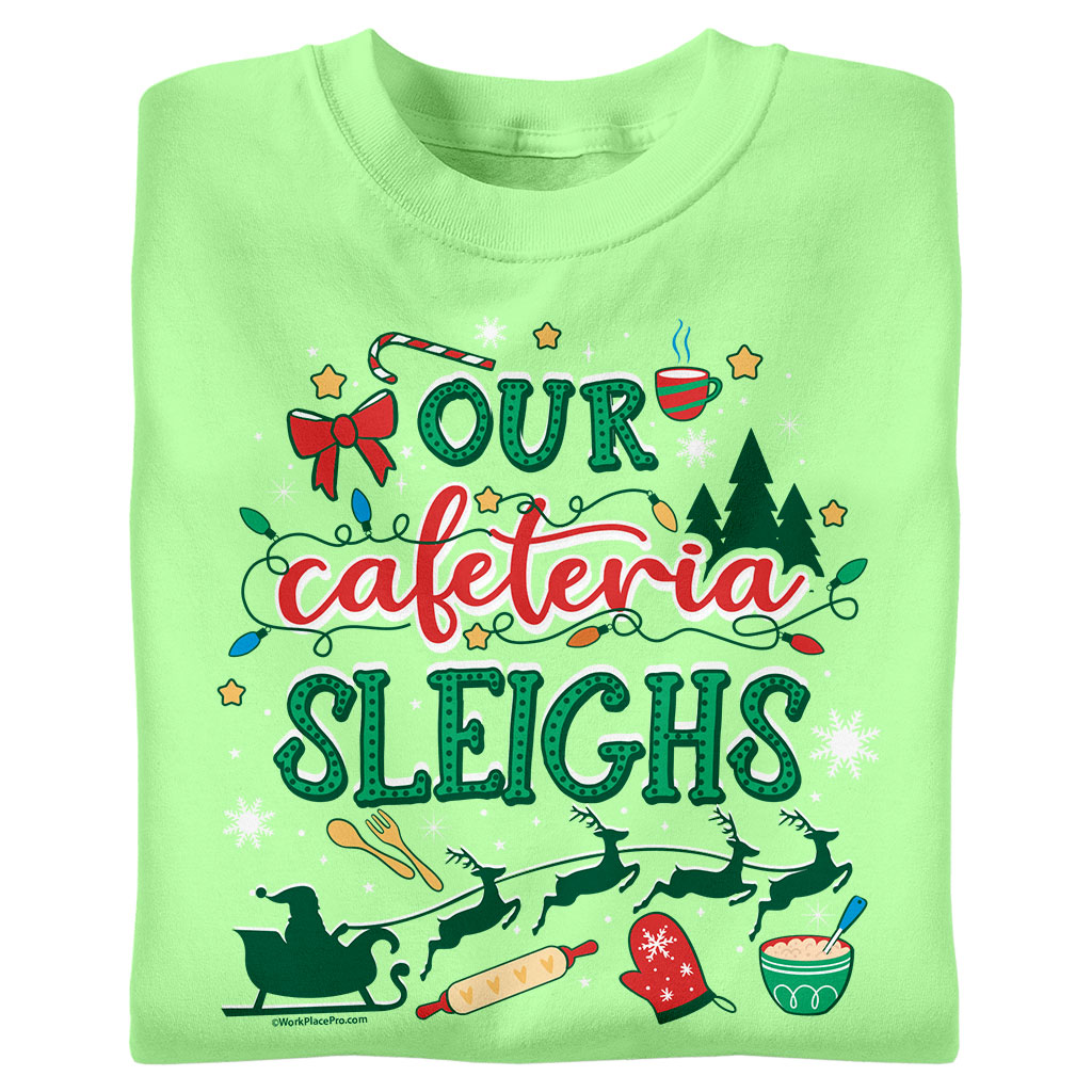 Our Cafeteria Sleighs