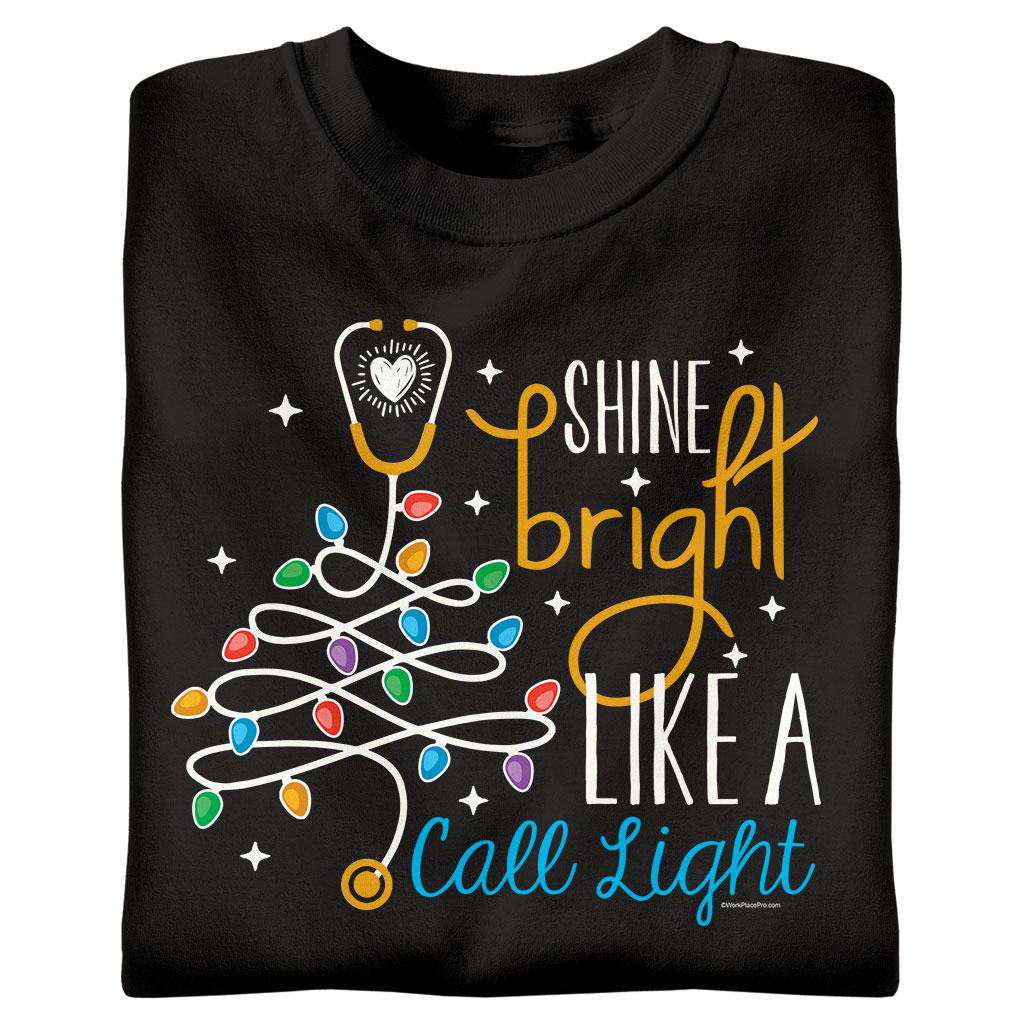 Shine Bright Like a Call Light