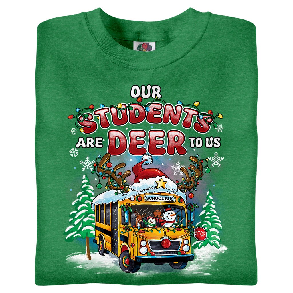 Our Students are Deer to Us