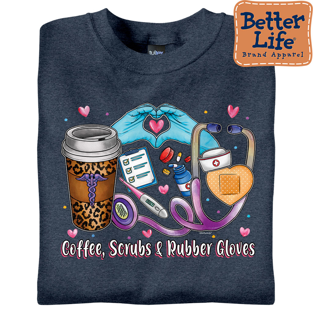 Coffee, Scrubs, & Rubber Gloves