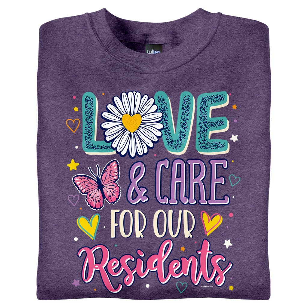 Love & Care for Our Residents Assisted Living Week TShirts