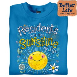 Residents are the Sunshine of Life