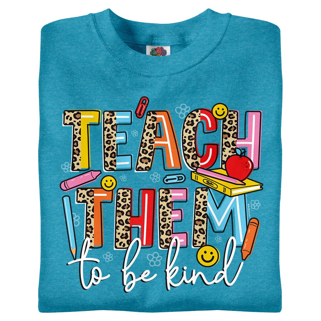 Teach Them To Be Kind