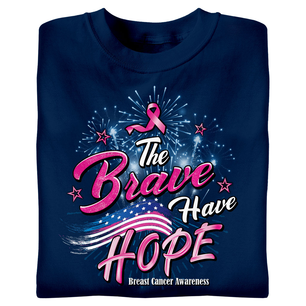 The Brave Have Hope - Breast Cancer
