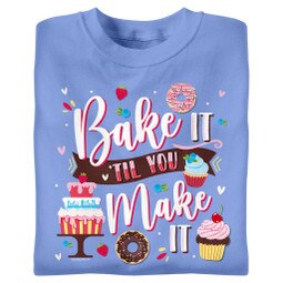 Bake It 'Til You Make It
