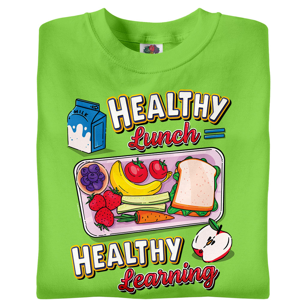 Healthy Lunch = Healthy Learning