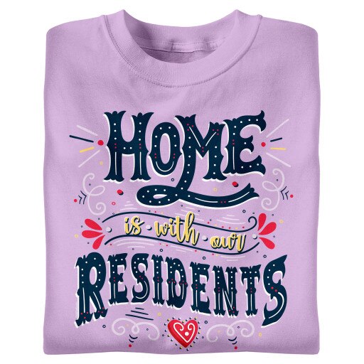 Home Is With Our Residents