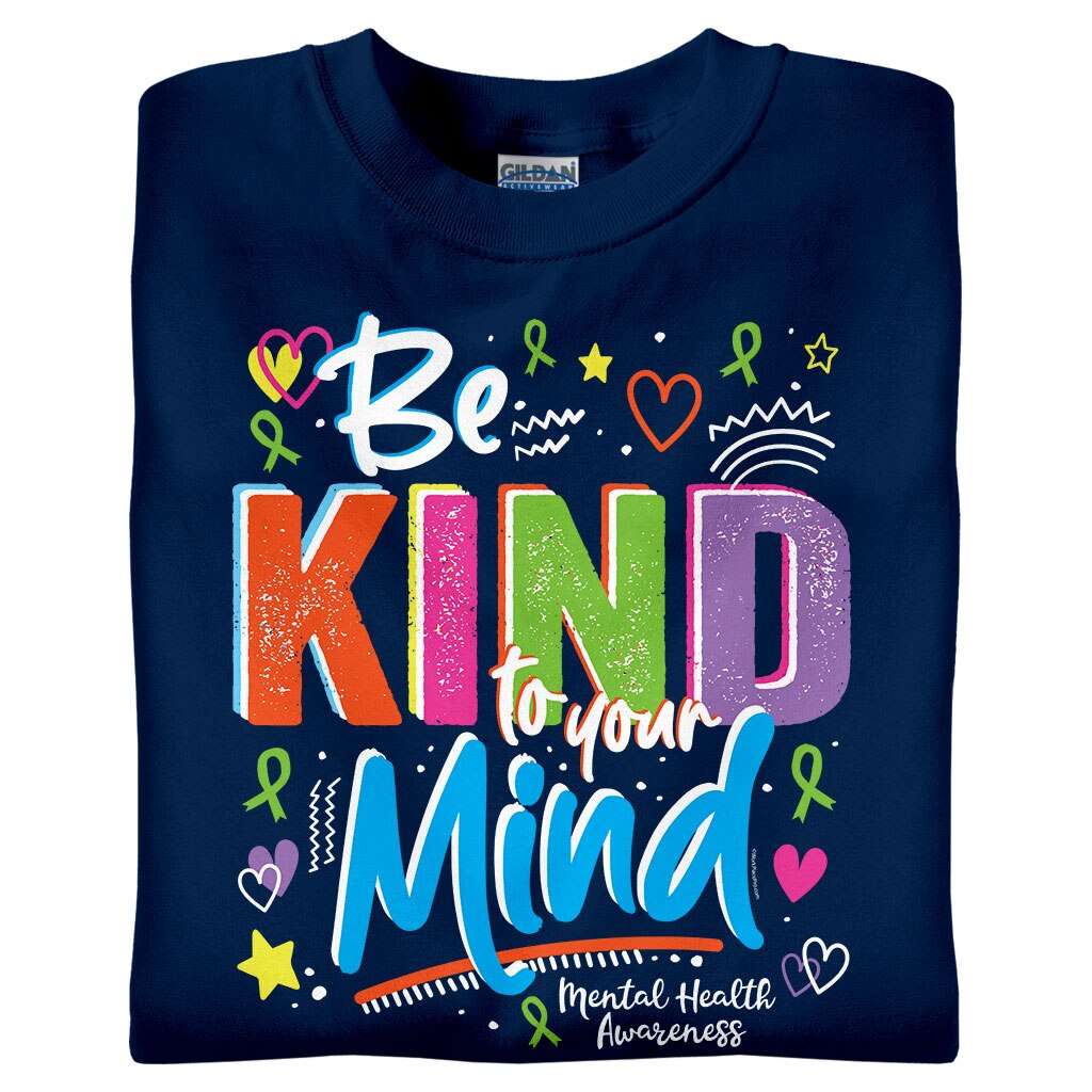 Be Kind to Your Mind - Mental Health