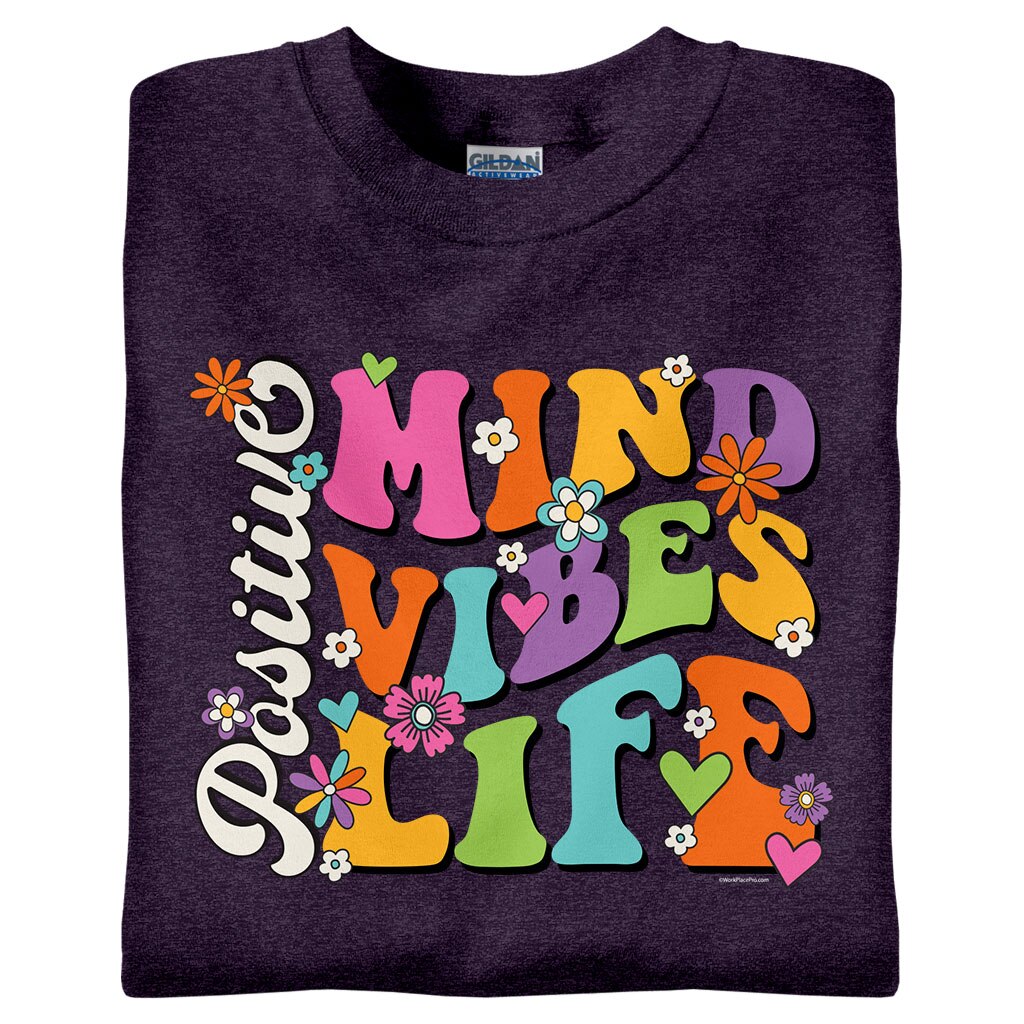 Positive Mind, Vibes, Life