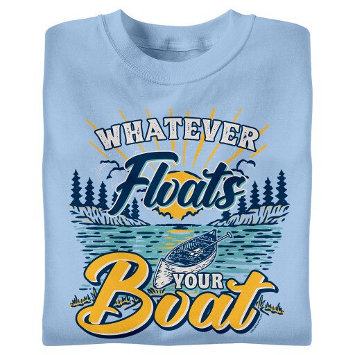 Whatever Floats Your Boat