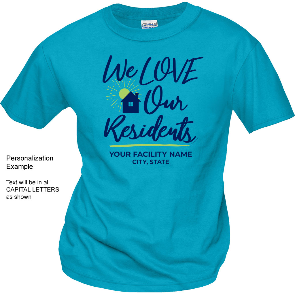 We Love Our Residents